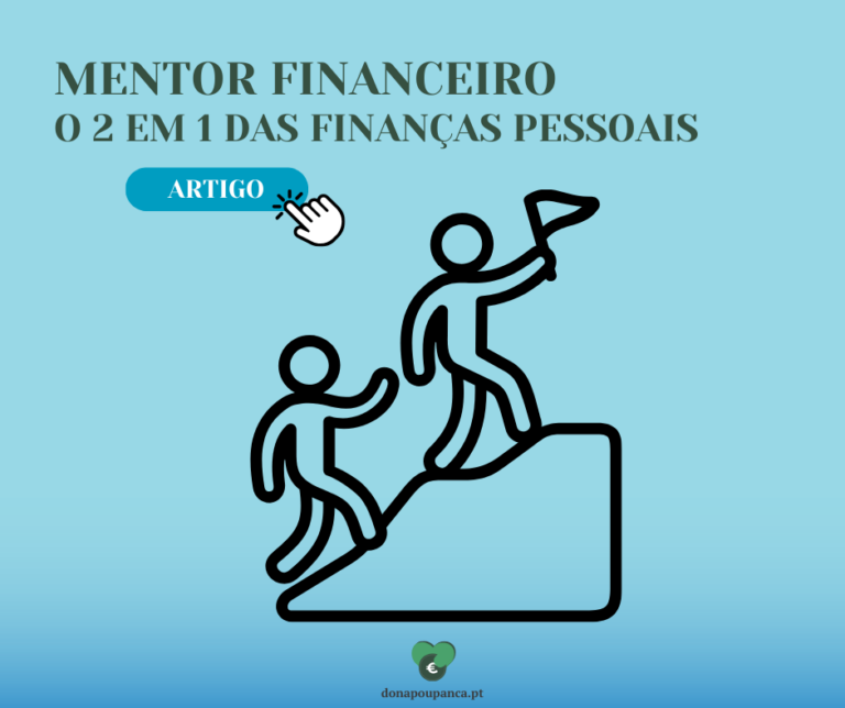 Com um Mentor Financeiro, especialista em Finanças Pessoais, além de te ajudar a gerir melhor o teu dinheiro vai mostrar-te como as tuas metas têm de ser ambiciosas para alcançares a liberdade financeira